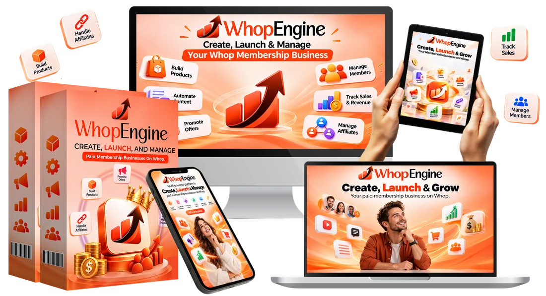 Whop Engine shown on a monitor, laptop, tablet, phone and two product boxes